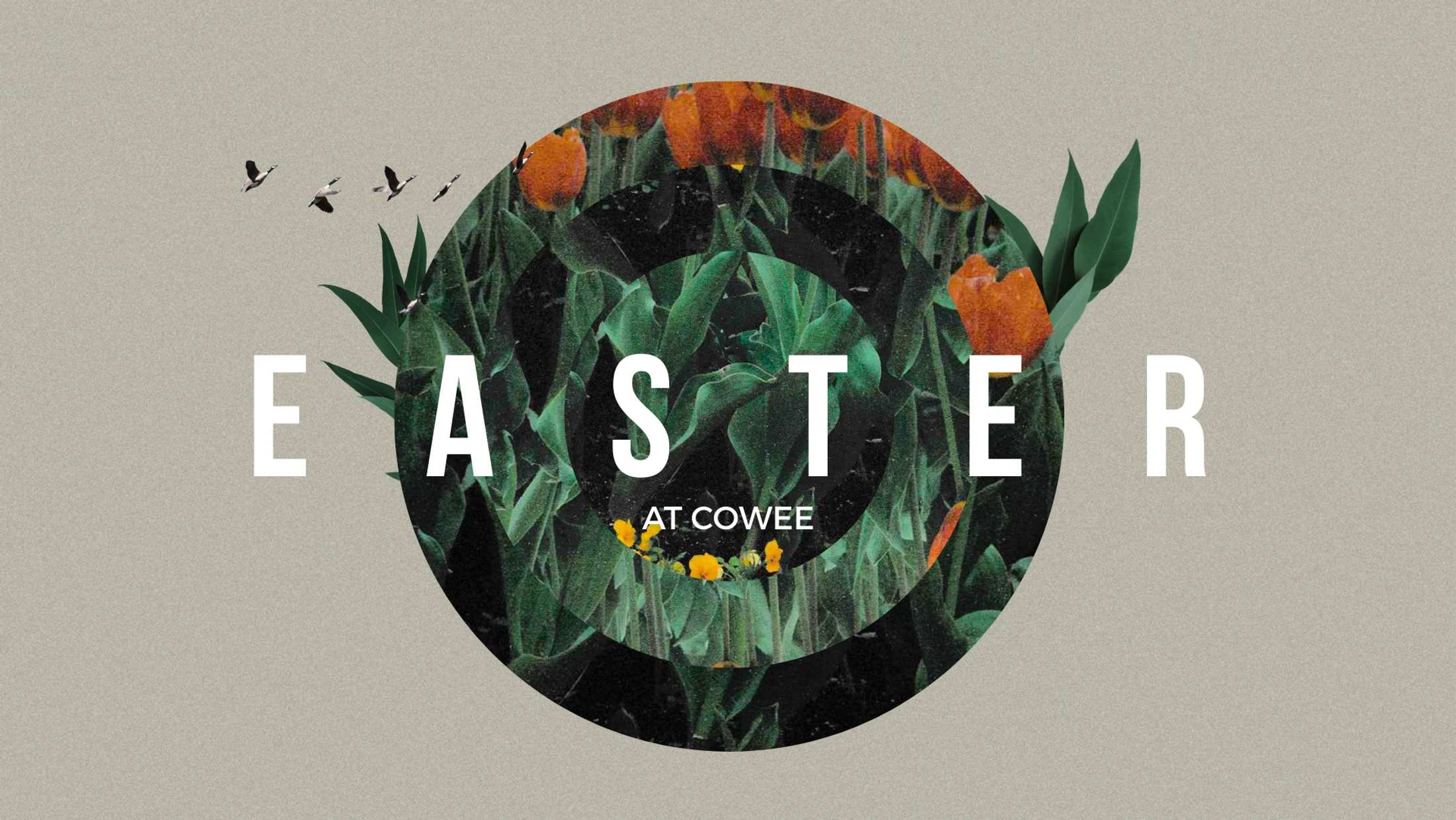 A graphic for Easter at Cowee featuring the text over a circular collage of orange tulips, green leaves, and flying birds against a beige background.